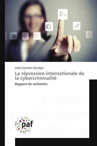 La répression internationale de la cybercriminalité