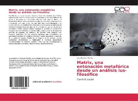 Matrix, una entonación metafórica desde un análisis ius-filosófico