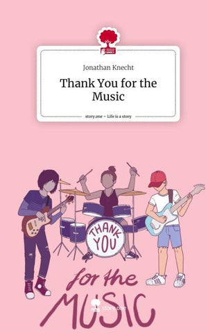 Thank You for the Music. Life is a Story - story.one