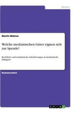 Welche medizinischen Güter eignen sich zur Spende?