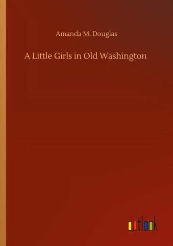 A Little Girls in Old Washington