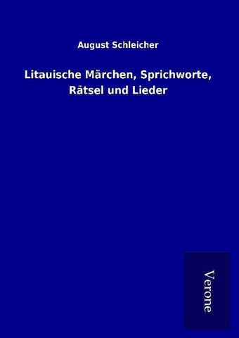 Litauische Märchen, Sprichworte, Rätsel und Lieder