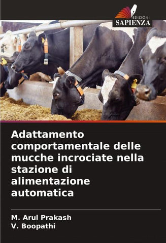 Adattamento comportamentale delle mucche incrociate nella stazione di alimentazione automatica