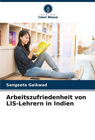 Arbeitszufriedenheit von LIS-Lehrern in Indien