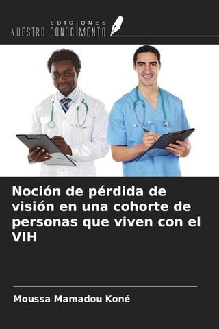 Noción de pérdida de visión en una cohorte de personas que viven con el VIH