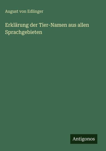 Erklärung der Tier-Namen aus allen Sprachgebieten