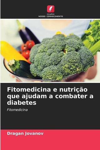 Fitomedicina e nutrição que ajudam a combater a diabetes