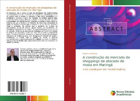 A construção do mercado de shoppings de atacado de moda em Maringá