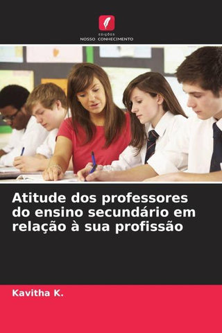 Atitude dos professores do ensino secundário em relação à sua profissão