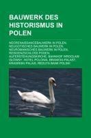 Bauwerk des Historismus in Polen