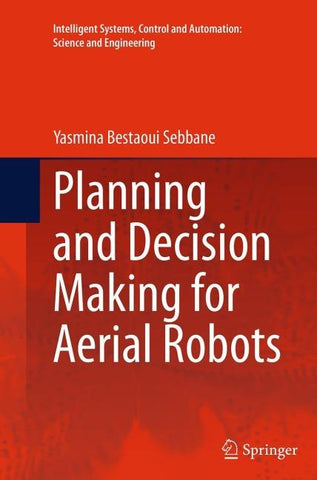 Planning and Decision Making for Aerial Robots