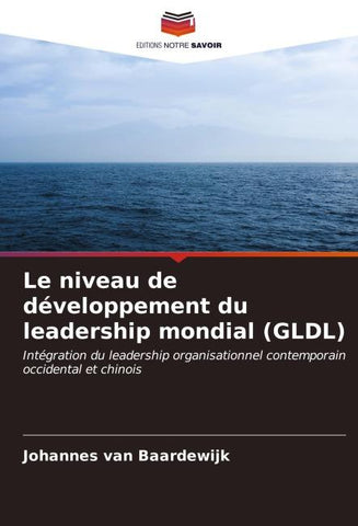 Le niveau de développement du leadership mondial (GLDL)