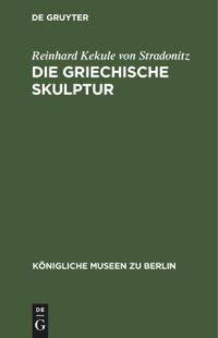 Die Griechische Skulptur