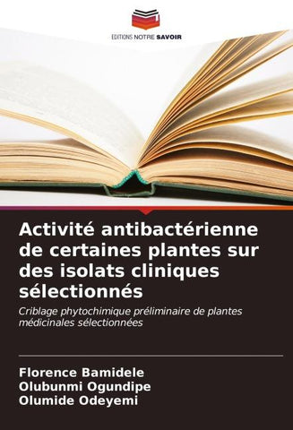 Activité antibactérienne de certaines plantes sur des isolats cliniques sélectionnés
