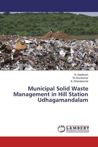 Municipal Solid Waste Management in Hill Station Udhagamandalam