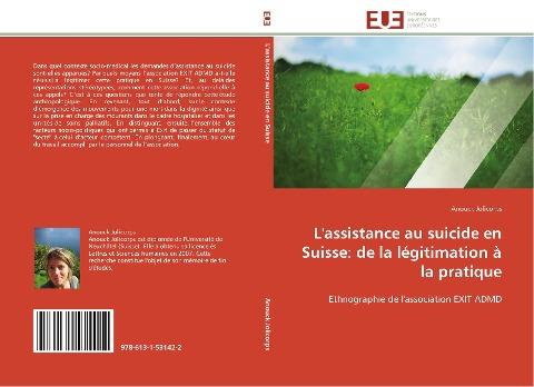 L'assistance au suicide en Suisse: de la légitimation à la pratique