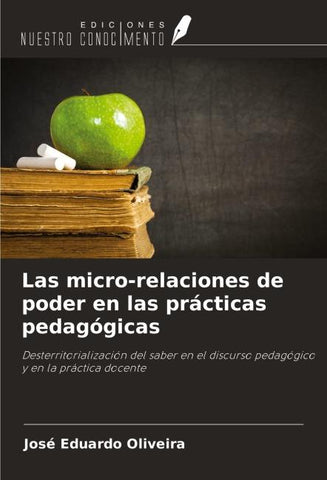 Las micro-relaciones de poder en las prácticas pedagógicas