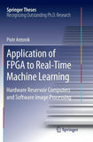 Application of FPGA to Real‐Time Machine Learning