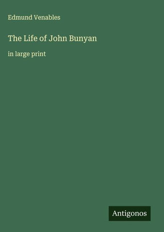 The Life of John Bunyan