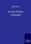 In der Prairie verlassen