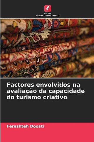 Factores envolvidos na avaliação da capacidade do turismo criativo