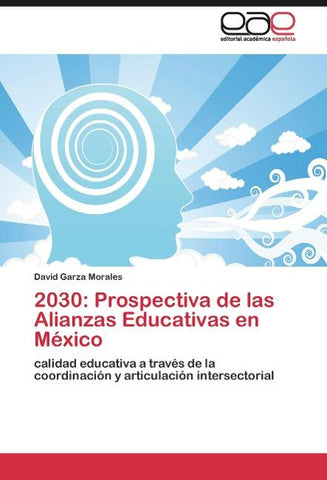 2030: Prospectiva de las Alianzas Educativas en México