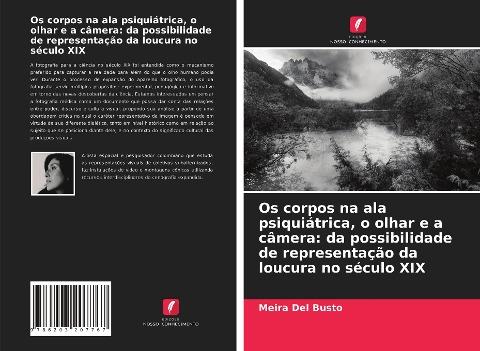 Os corpos na ala psiquiátrica, o olhar e a câmera: da possibilidade de representação da loucura no século XIX