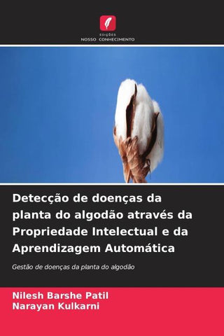 Detecção de doenças da planta do algodão através da Propriedade Intelectual e da Aprendizagem Automática