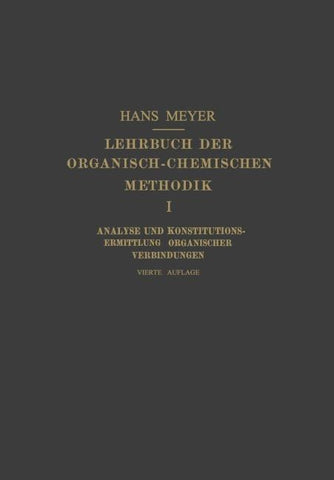 Lehrbuch der Organisch-Chemischen Methodik