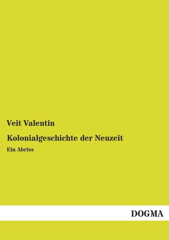 Kolonialgeschichte der Neuzeit