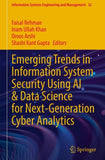 Emerging Trends in Information System Security Using AI & Data Science for Next-Generation Cyber Analytics