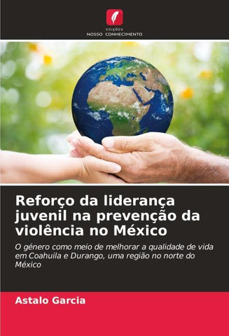 Reforço da liderança juvenil na prevenção da violência no México