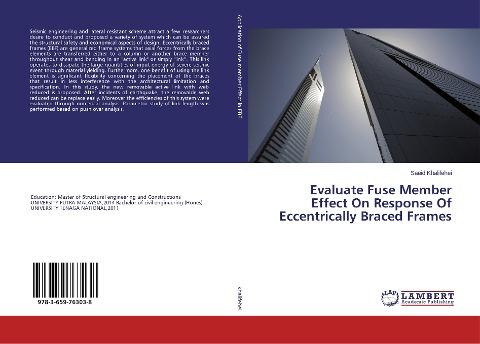 Evaluate Fuse Member Effect On Response Of Eccentrically Braced Frames