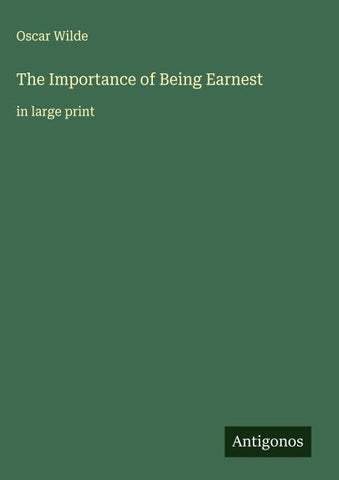 The Importance of Being Earnest