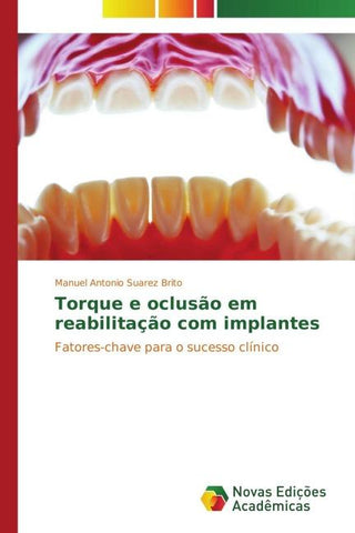 Torque e oclusão em reabilitação com implantes
