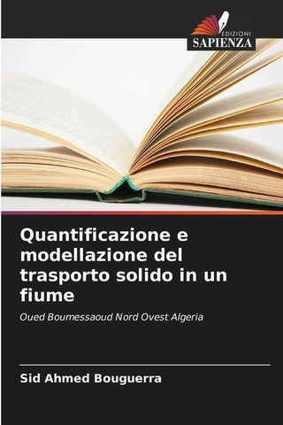 Quantificazione e modellazione del trasporto solido in un fiume