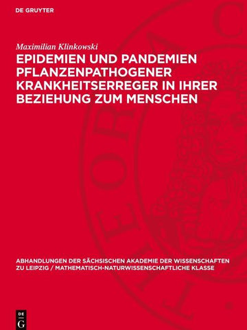 Epidemien und Pandemien pflanzenpathogener Krankheitserreger in ihrer Beziehung zum Menschen