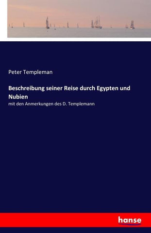 Beschreibung seiner Reise durch Egypten und Nubien