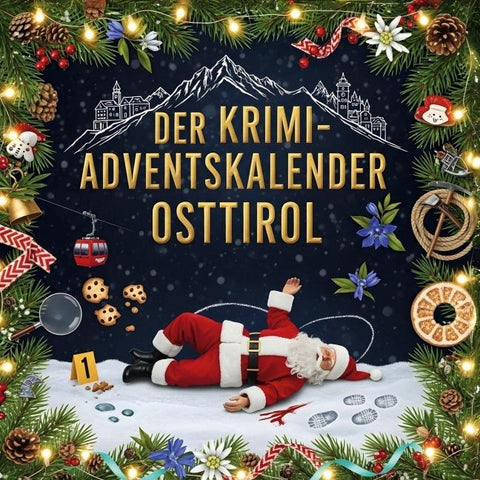 Der Krimi-Adventskalender Osttirol