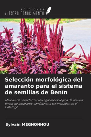 Selección morfológica del amaranto para el sistema de semillas de Benín