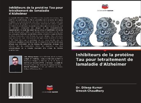 Inhibiteurs de la protéine Tau pour letraitement de lamaladie d'Alzheimer