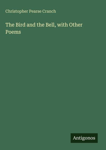 The Bird and the Bell, with Other Poems