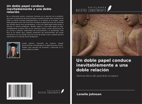 Un doble papel conduce inevitablemente a una doble relación