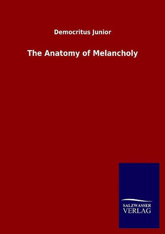 The Anatomy of Melancholy