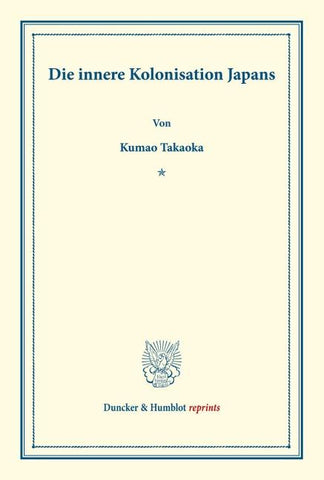 Die innere Kolonisation Japans.