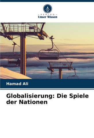 Globalisierung: Die Spiele der Nationen