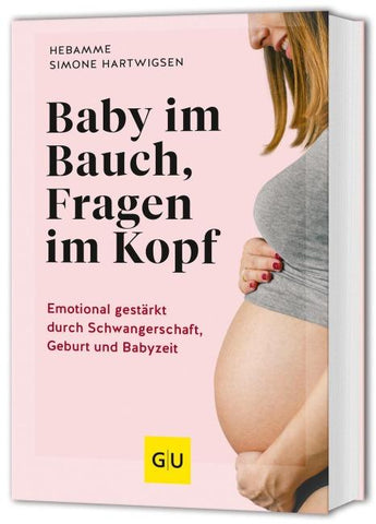 Baby im Bauch, Fragen im Kopf