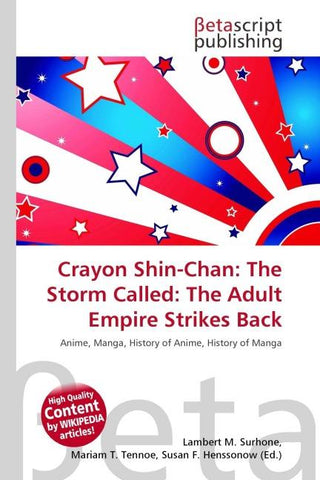 Crayon Shin-Chan: The Storm Called: The Adult Empire Strikes Back