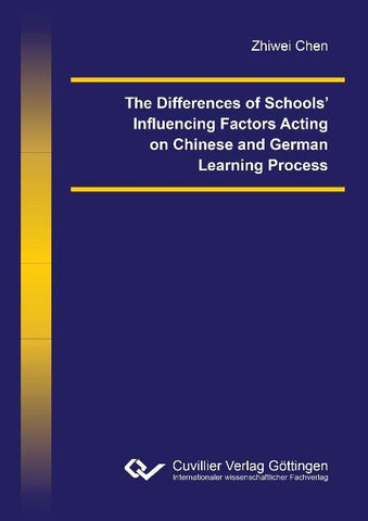 The Differences of Schools' Influencing Factors Acting on Chinese and German Learning Process