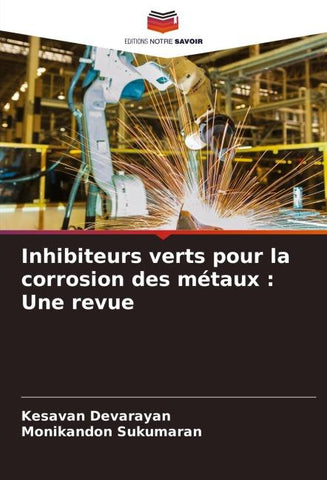 Inhibiteurs verts pour la corrosion des métaux : Une revue